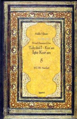 Tebyinü'l Kur'an İşte Kur'an 5; Nüzul Sırasına Göre (52.-56.Sureler)