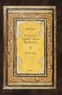 Tebyinü'l Kur'an İşte Kur'an 9; Nüzul Sırasına Göre (87.-88.Sureler)