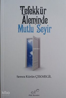 Tefekkür Aleminde Mutlu Seyir