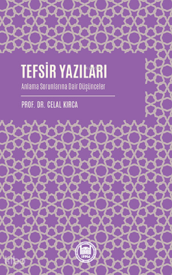Tefsir Yazıları Anlama Sorunlarına Dair Düşünceler