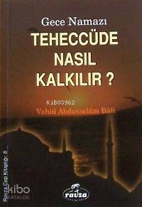 Teheccüde Nasıl Kalkılır? - Gece Namazı