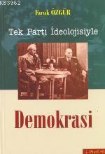 Tek Parti İdeolojisiyle Demokrasi