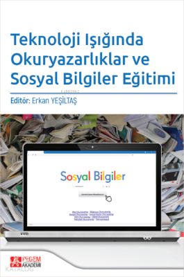 Teknoloji Işığında Okuryazarlıklar ve Sosyal Bilgiler Eğitimi