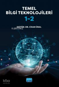 Temel Bilgi Teknolojileri 1-2 Cihan Ünal