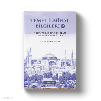 Temel İlmihal Bilgileri 2 Hüseyin Okur