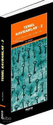 Temel Kavramlar - 2; Allah- Tevhid ve Şirk- İbadet- Din