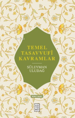 Temel Tasavvufî Kavramlar Süleyman Uludağ