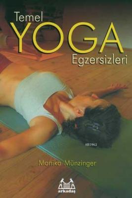 Temel Yoga Egzersizleri Monika Münzinger