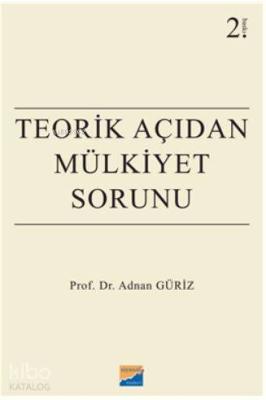 Teorik Açıdan Mülkiyet Sorunu
