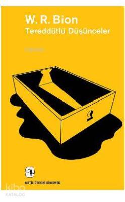 Tereddütlü Düşünceler; Psikanaliz Üzerine Seçilmiş Makaleler