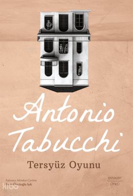 Tersyüz Oyunu Antonio Tabucchi