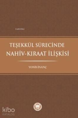 Teşekkül Sürecinde Nahiv-Kıraat İlişkisi