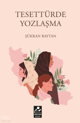 Tesettürde Yozlaşma Şükran Baytan