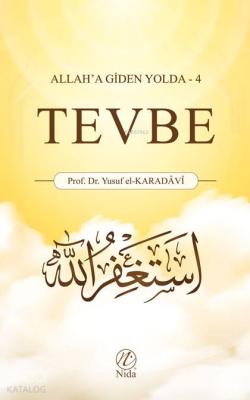 Tevbe; Allah'a Giden Yolda -4