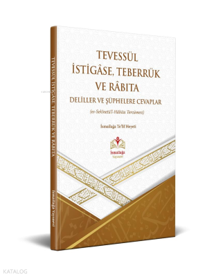 Tevessül İstigâse Teberrük Ve Râbıta