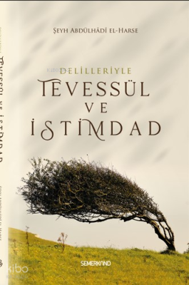 Tevessül Ve İstimdad Şeyh Abdülhadi El-Harse