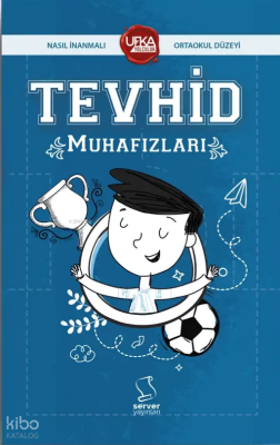Tevhid Muhafızları (UY13 Ortaokul Düzeyi)