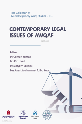 The Collection of Multidisciplinary Waqf Studies -III- Contemporary Legal Issues of Awqaf