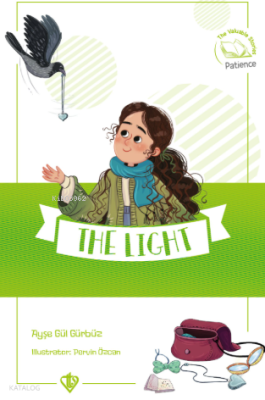 The Light - Sabır Işık ;Değerli Hikayeler 10 Kübra Çetin