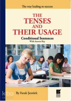 The Tenses And Their Usage Faruk Şentürk
