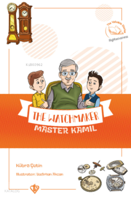 The Watchmaker Master Kamıl - Saatçi Kamil Usta;Değerli Hikayeler 11 K