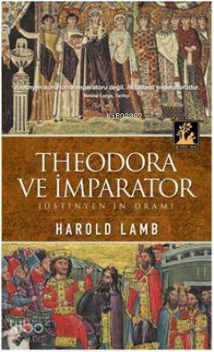 Theodora ve İmparator Jüstinyen'in Dramı