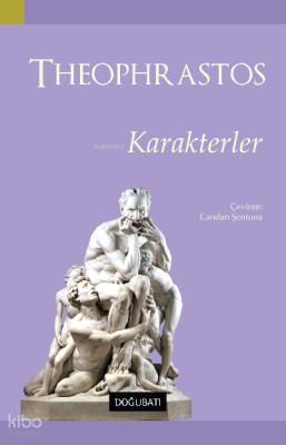 Theophrastos;Karakterler