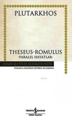 Theseus Romulus - Paralel Hayatlar (Ciltli) Plutarkhos