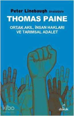 Thomas Paine; Ortak Akıl, İnsan Hakları ve Tarımsal Adalet
