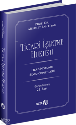 Ticari İşletme Hukuku;Ders Notları Soru Örnekleri