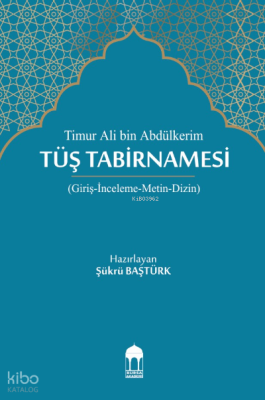Timur Ali Bin Abdülkerim, Tüş Tabirnamesi