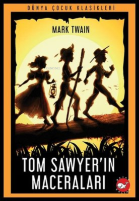 Tom Sawyer’ın Maceraları Mark Twain