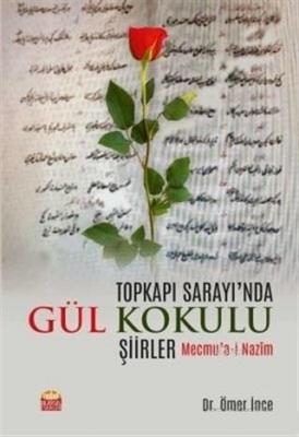 Topkapı Sarayı'nda Gül Kokulu Şiirler