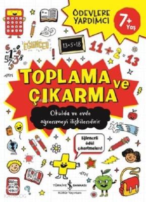 Toplama ve Çıkarma (7+ Yaş); Ödevlere Yardımcı