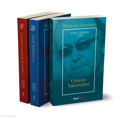 Toplu Şiirler 1.2.3. 1-Zaman Gergefinde Kitabeler 2-Zilzal Manifestosu 3-Ozanın Yakarışları