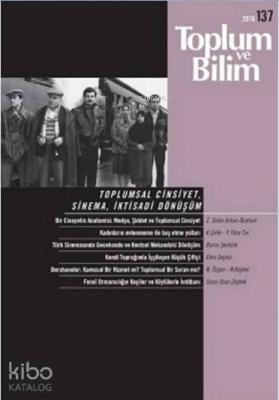 Toplum ve Bilim (Sayı: 137); Toplumsal Cinsiyet, Sinema, İktisadi Dönüşüm...