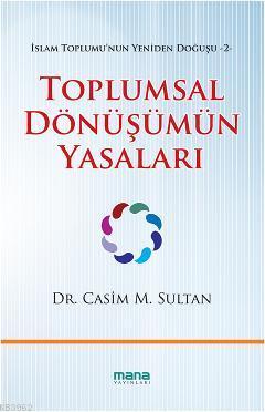 Toplumsal Dönüşümün Yasaları Casim M. Sultan