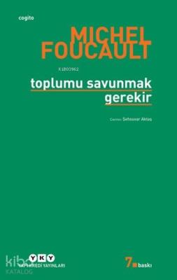 Toplumu Savunmak Gerekir