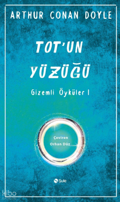 Tot'un Yüzüğü Gizemli Öyküler Arthur Conan Doyle