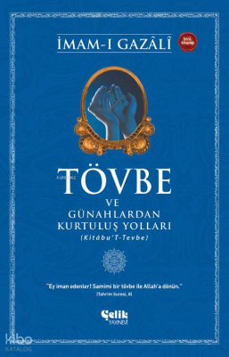 Tövbe ve Günahlardan Kurtuluş Yolları İmam-ı Gazali