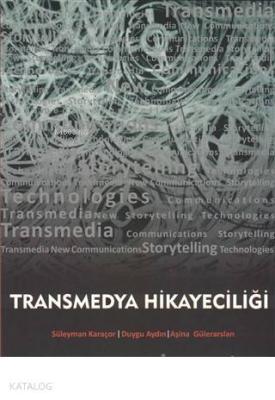 Transmedya Hikayeciliği