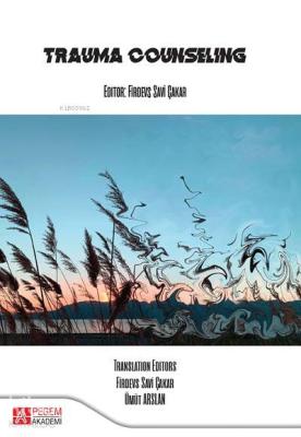 Trauma Counseling; Travma Psikolojik Danışmanlığı