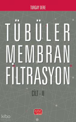 Tübüler Membran Filtrasyon (Cilt II)