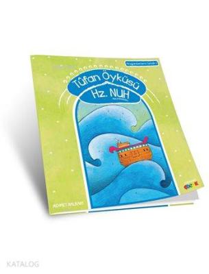 Tûfan Öyküsü - Hz. Nuh (a.s) Mehmet Nalbant