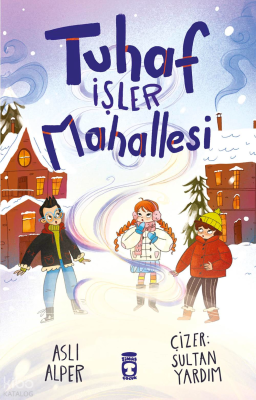 Tuhaf İşler Mahallesi Aslı Alper