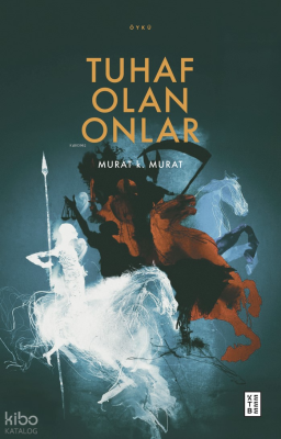 Tuhaf Olan Onlar