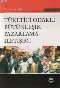 Tüketici Odaklı Bütünleşik Pazarlama İletişimi