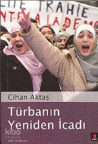 Türbanın Yeniden İcadı Cihan Aktaş