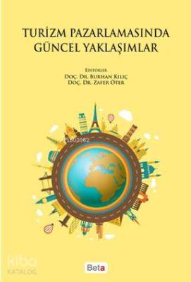 Turizm Pazarlamasında Güncel Yaklaşımlar