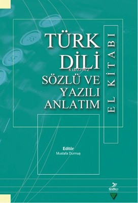 Türk Dili Sözlü ve Yazılı Anlatım El Kitabı Kolektif
